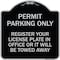 Signmission Register Your License Plate in Office or It Will Towed Away Aluminum Sign, 18" x 18", BS-1818-23229 A-DES-BS-1818-23229 - alternate 1